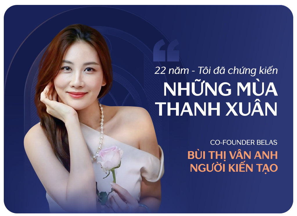 BÙI THỊ VÂN ANH • NGƯỜI KIẾN TẠO - CO-FOUNDER BELAS